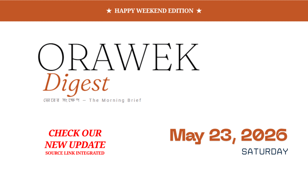 Orawek Digest morning brief every weekday at 8 am on Business , Economy & Ai. Saturday, May 23, 2026