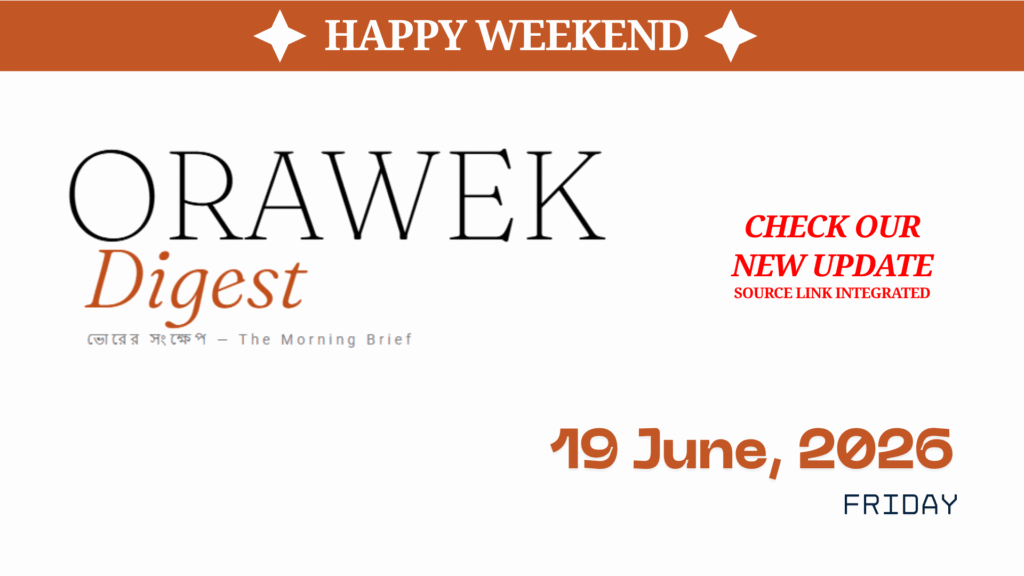 Orawek Digest morning brief every weekday at 8 am on Business , Economy & Ai. Friday, June 19, 2026
