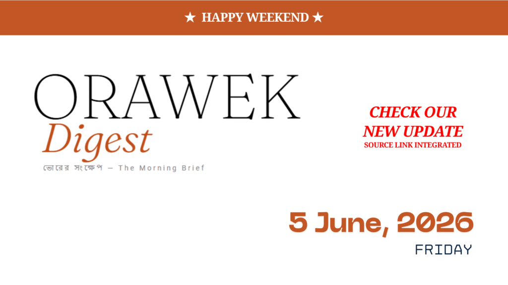 Orawek Digest morning brief every weekday at 8 am on Business , Economy & Ai. Friday, June 5, 2026