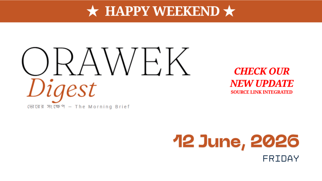 Orawek Digest morning brief every weekday at 8 am on Business , Economy & Ai. Friday, June 12, 2026