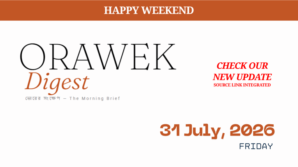 Orawek Digest morning brief every weekday at 8 am on Business , Economy & Ai. Friday, July 31, 2026