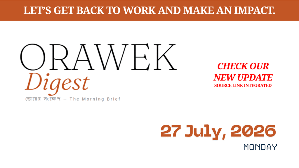 Orawek Digest morning brief every weekday at 8 am on Business , Economy & Ai. Monday, July 27, 2026