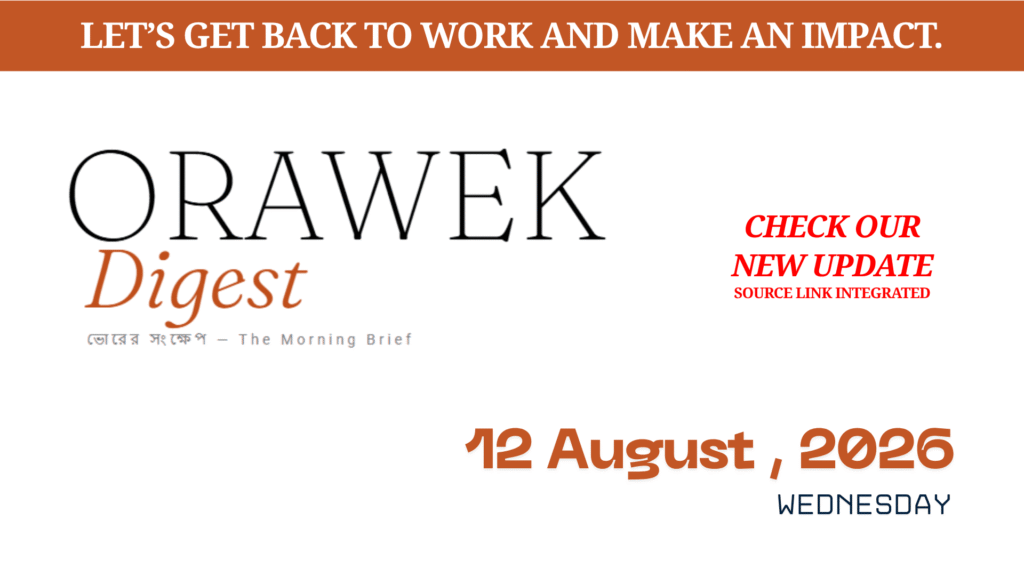 Orawek Digest morning brief every weekday at 8 am on Business , Economy & Ai. Wednesday, 12 August, 2026