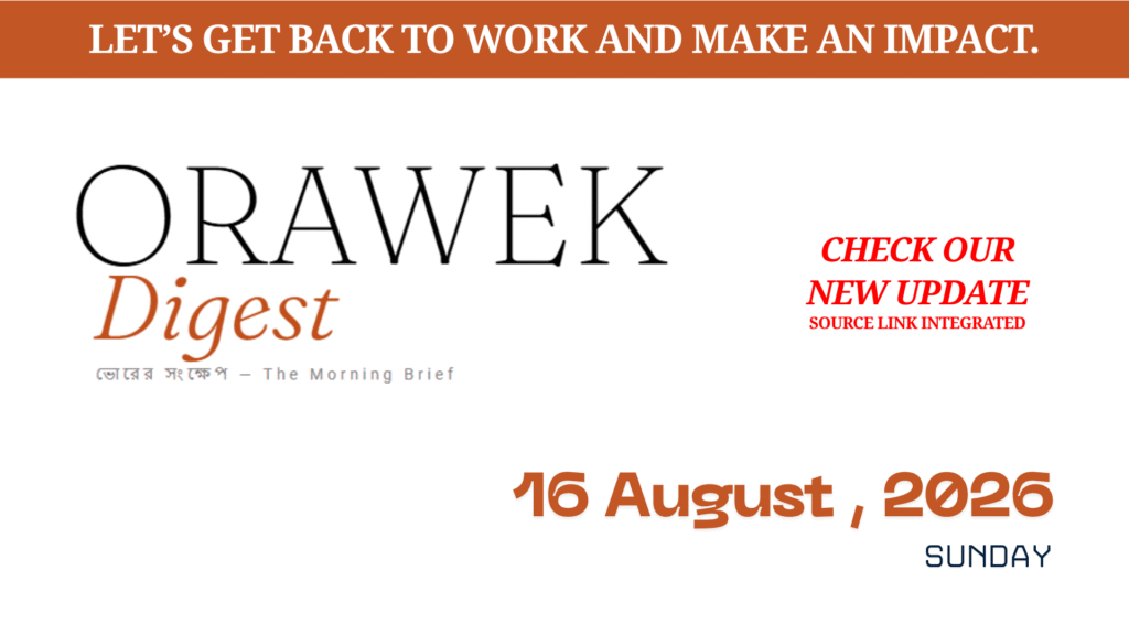 Orawek Digest morning brief every weekday at 8 am on Business , Economy & Ai. Sunday, 16 August, 2026