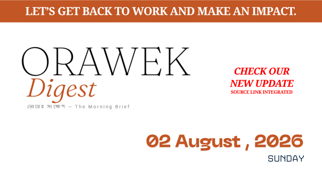 Orawek Digest morning brief every weekday at 8 am on Business , Economy & Ai. Sunday, 02 August, 2026