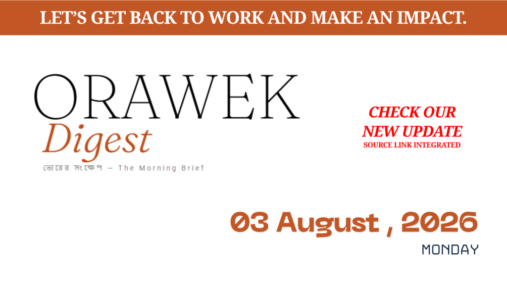 Orawek Digest morning brief every weekday at 8 am on Business , Economy & Ai. Monday, 03 August, 2026