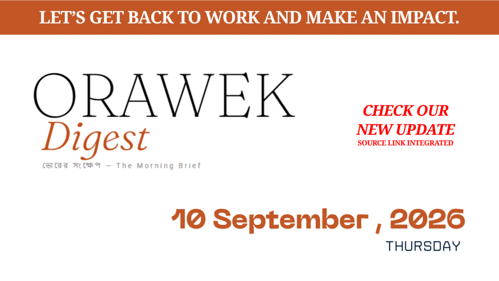 Orawek Digest morning brief every weekday at 8 am on Business , Economy & Ai. Thursday, 10 September, 2026