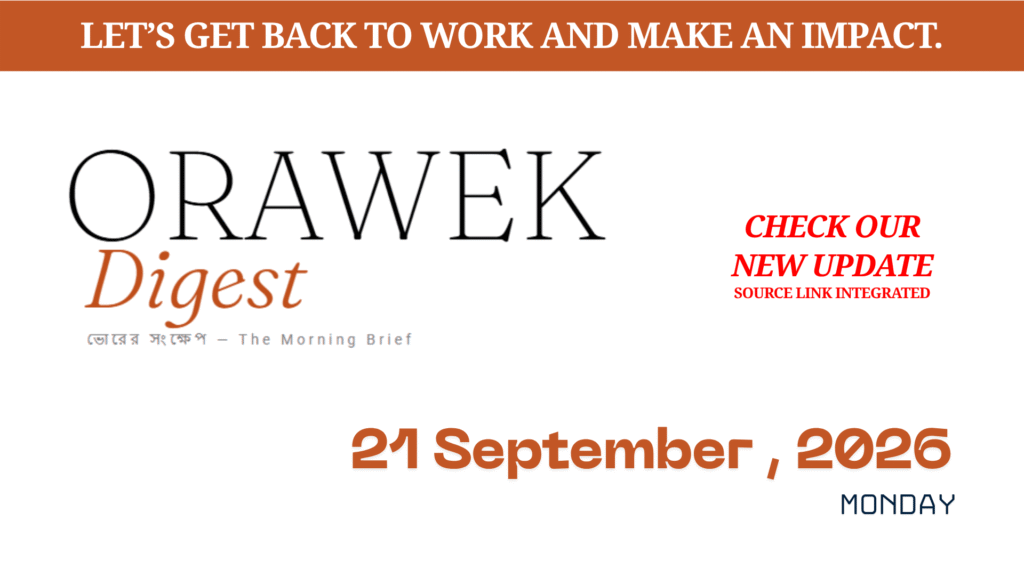 Orawek Digest morning brief every weekday at 8 am on Business , Economy & Ai. Monday, 21 September, 2026